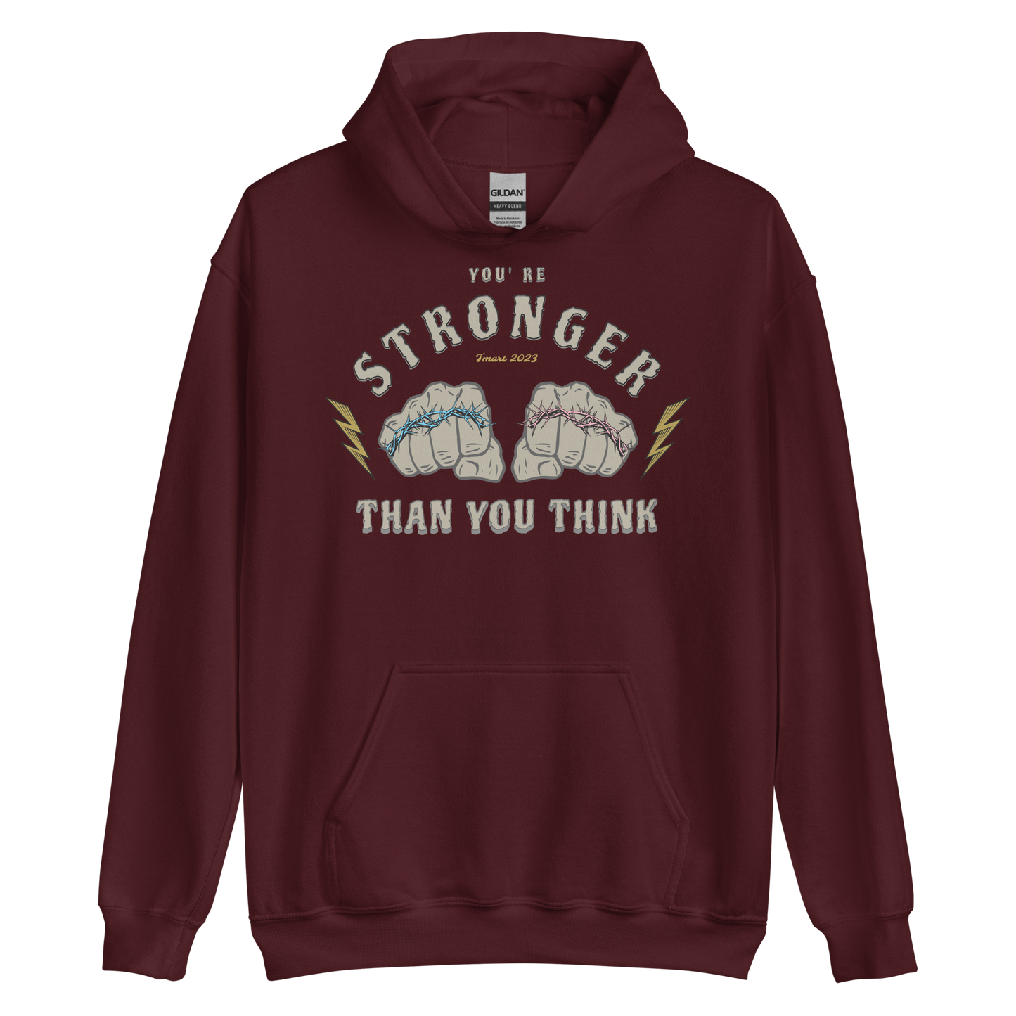 You're Stronger Than You Think Hoodie