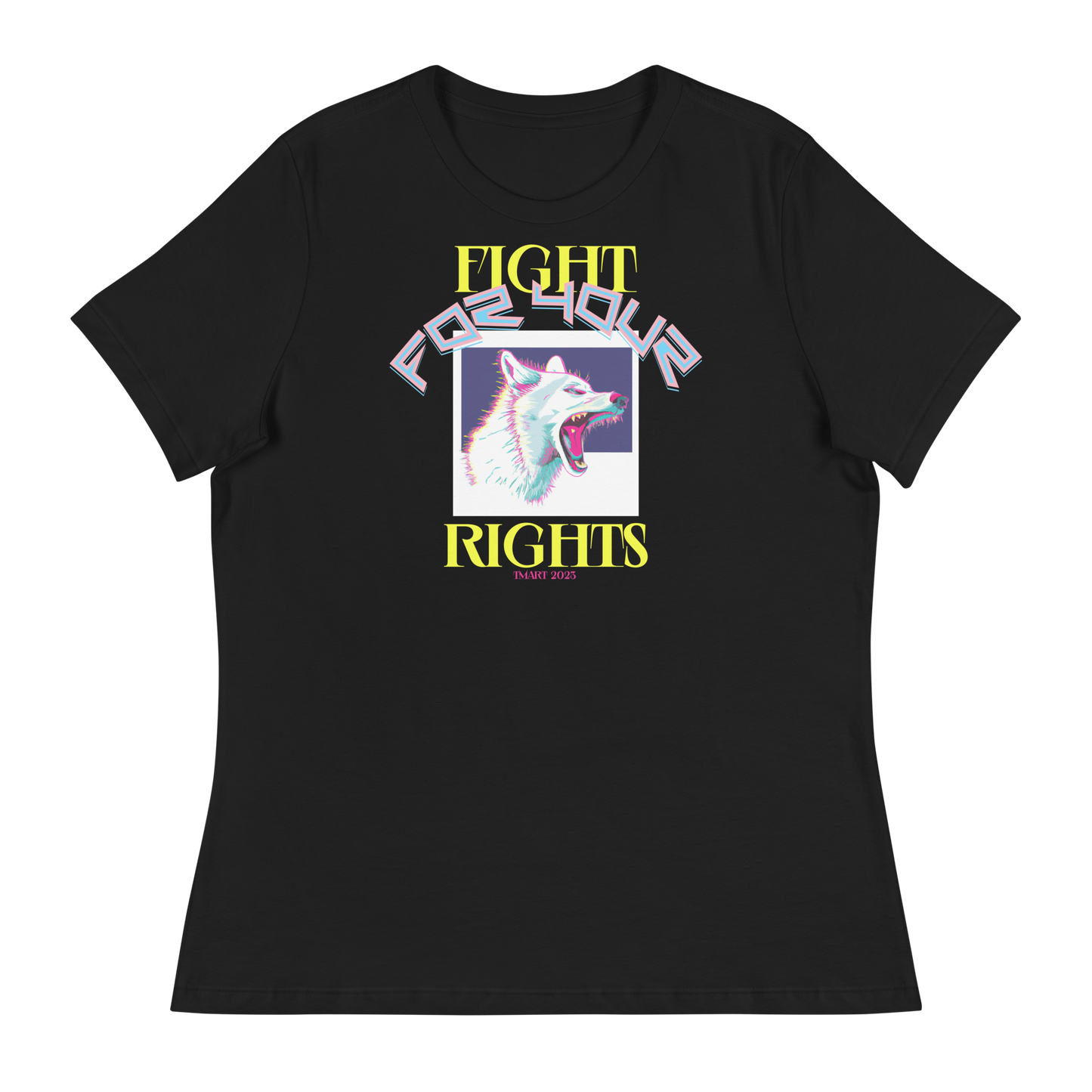 Women's Fight For Your Rights T-Shirt