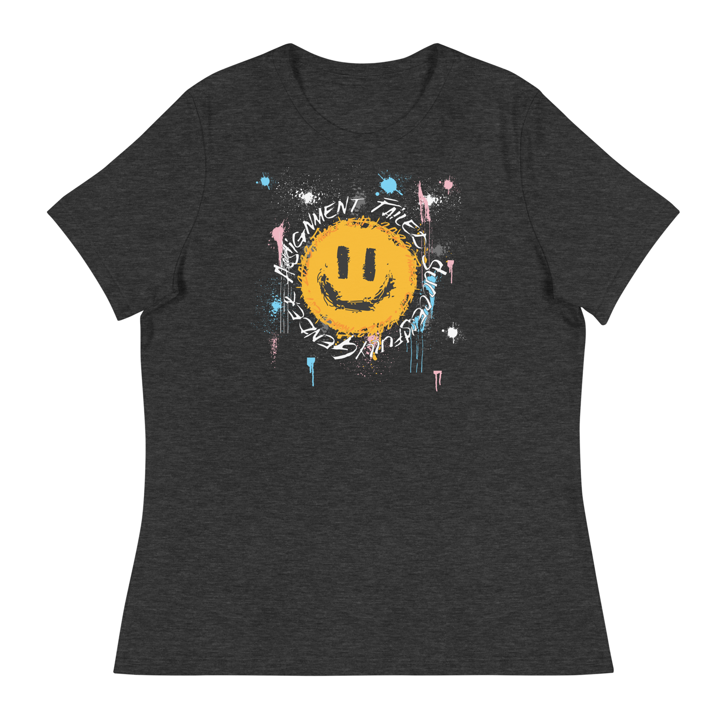 Women's Gender Assignment Failed Successfully T-Shirt