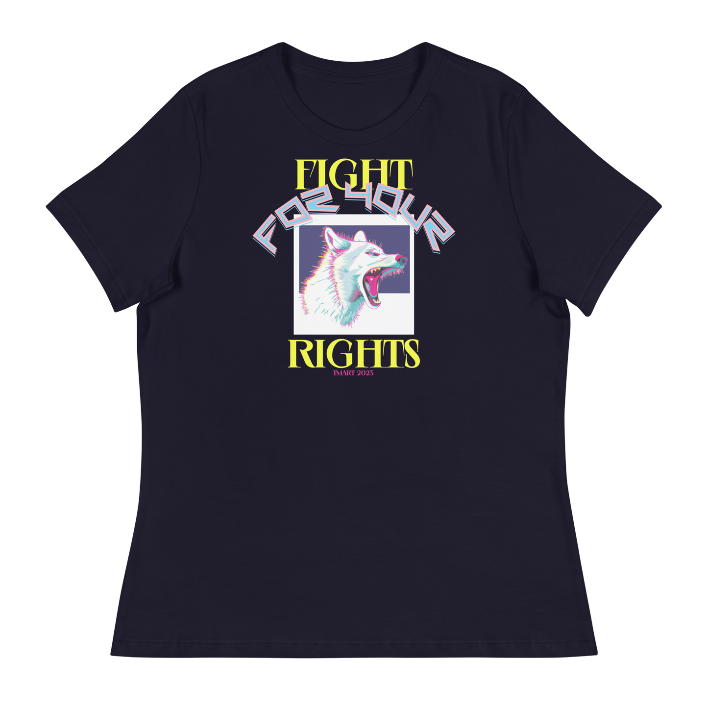 Women's Fight For Your Rights T-Shirt