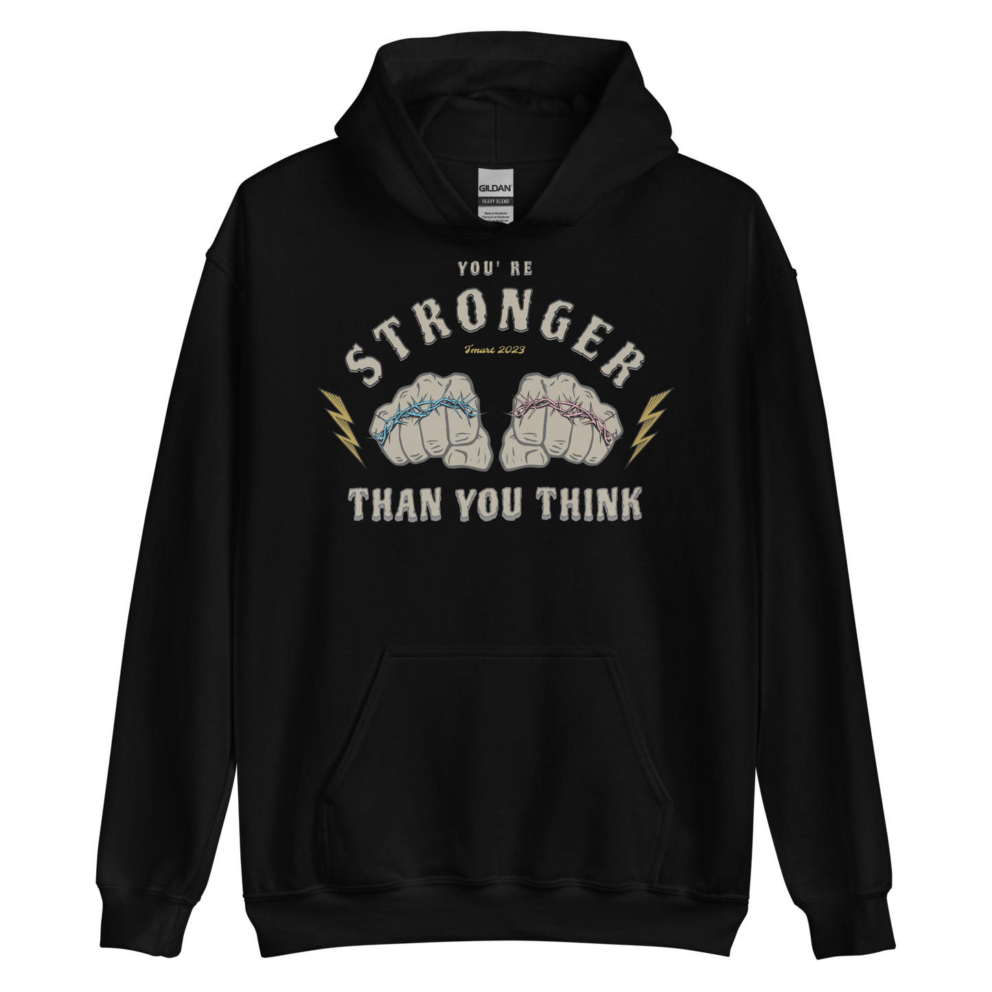 You're Stronger Than You Think Hoodie