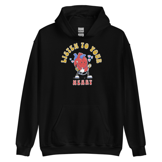 Listen to Your Heart Hoodie