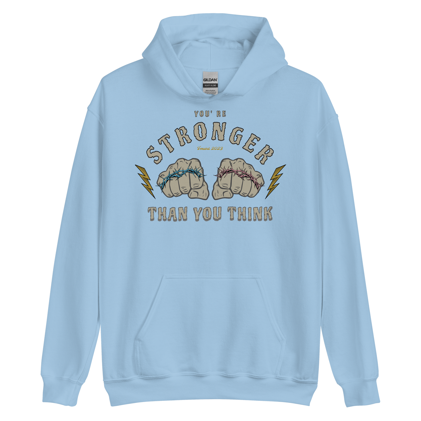 You're Stronger Than You Think Hoodie