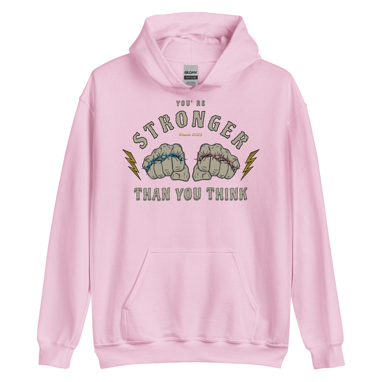 You're Stronger Than You Think Hoodie