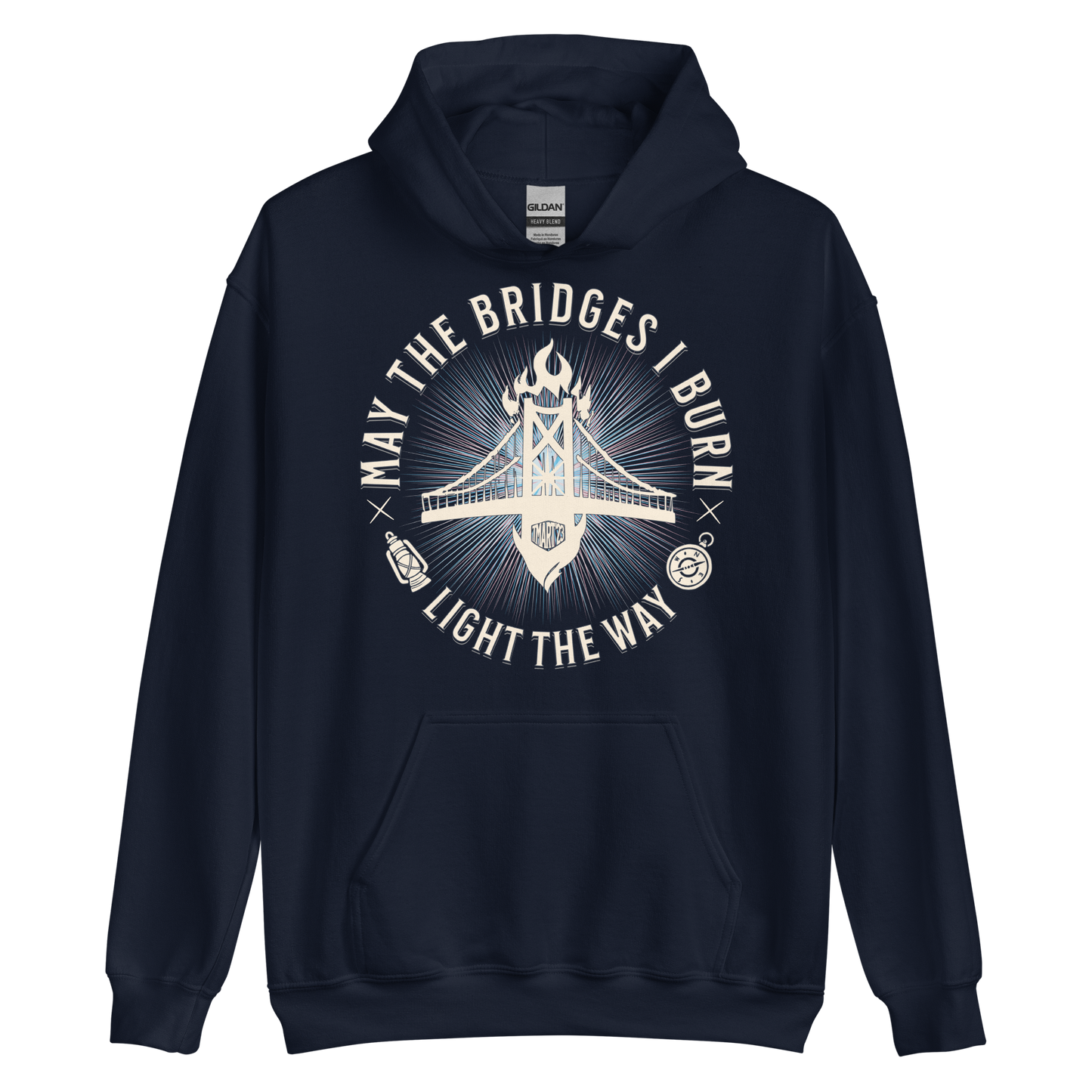 May The Bridges I Burn Light The Way Hoodie