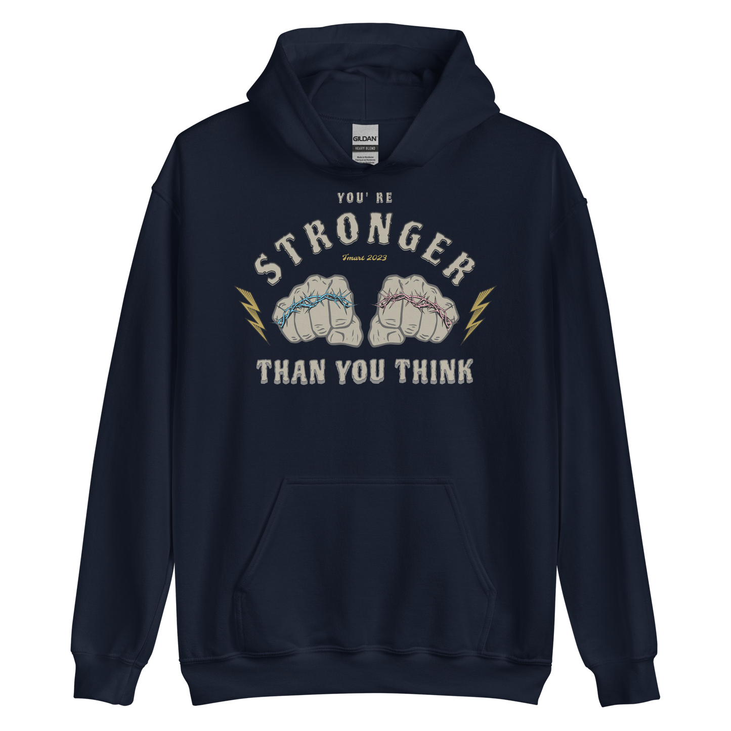 You're Stronger Than You Think Hoodie