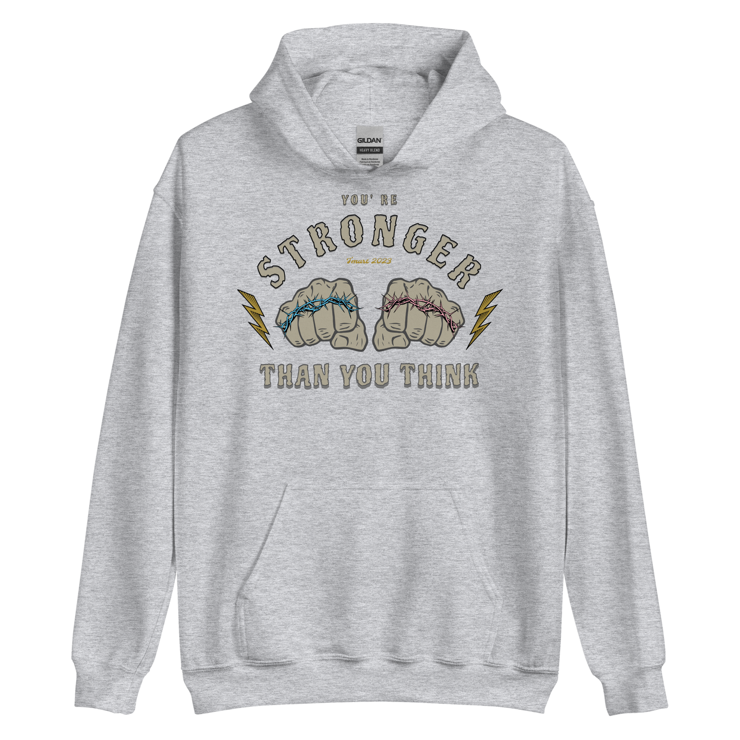 You're Stronger Than You Think Hoodie