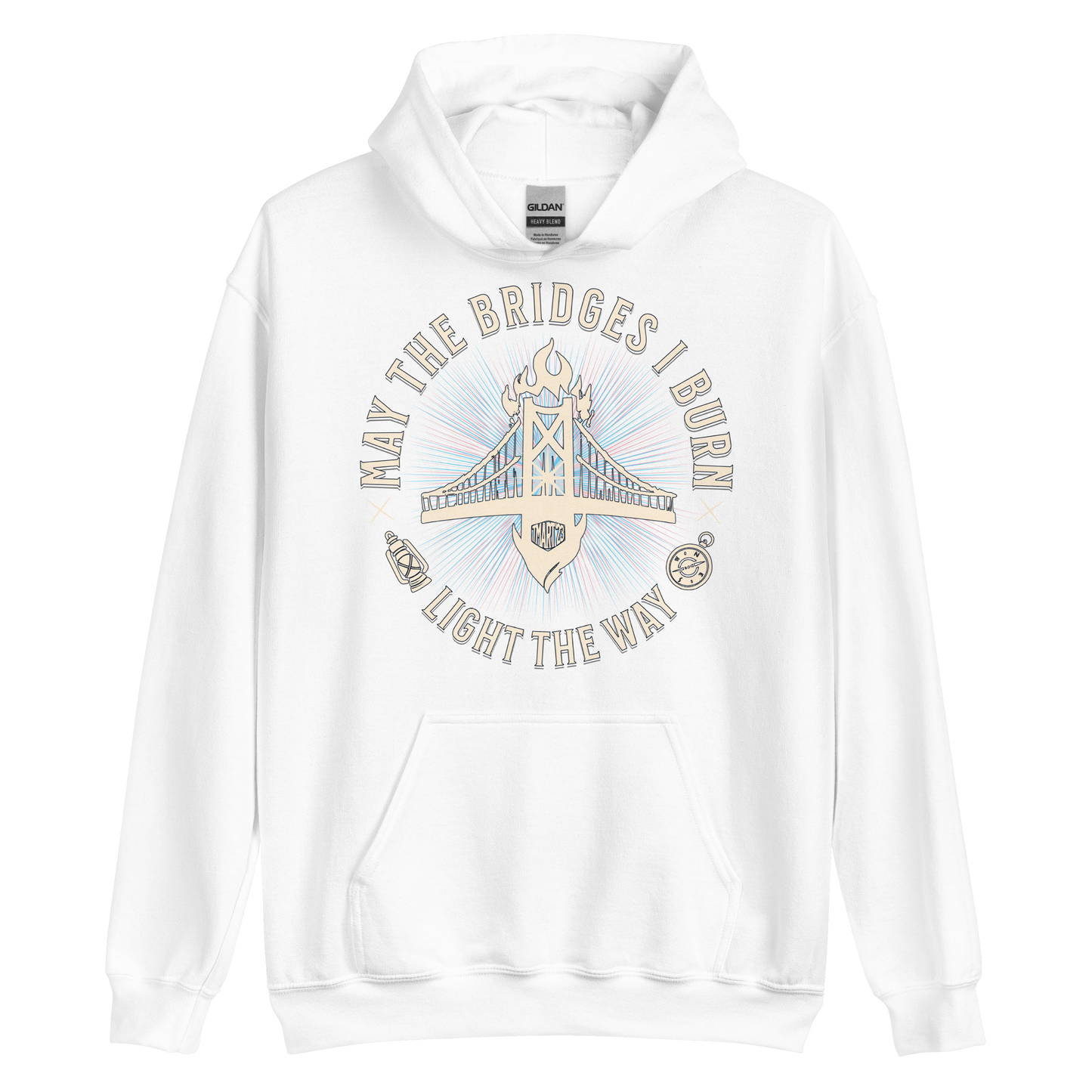 May The Bridges I Burn Light The Way Hoodie