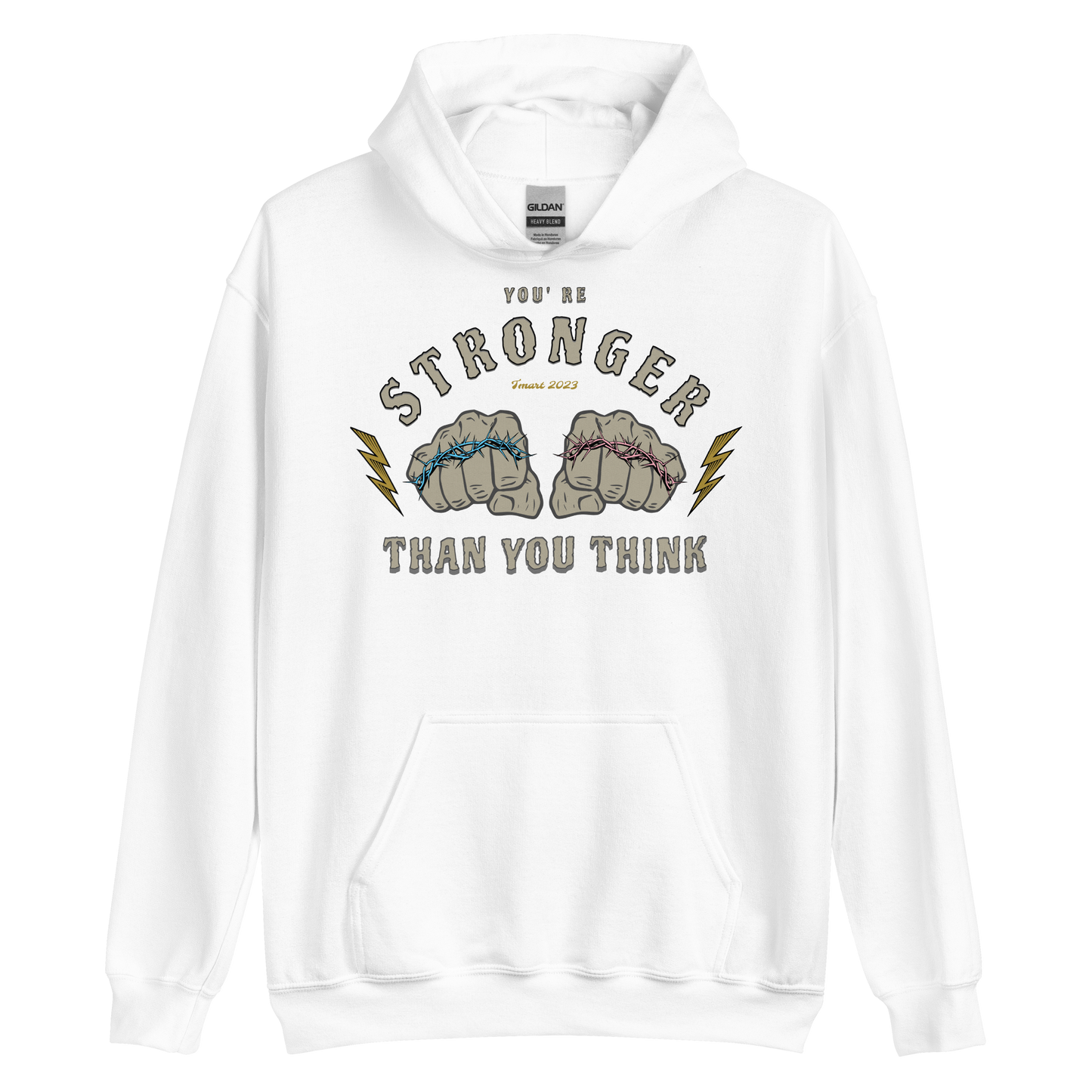 You're Stronger Than You Think Hoodie